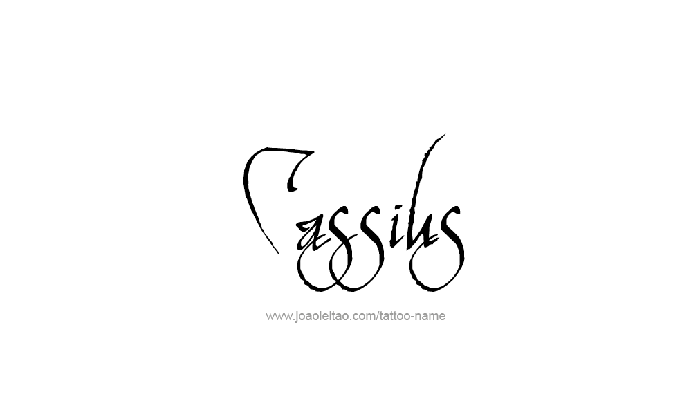 Tattoo Design  Name Cassius   