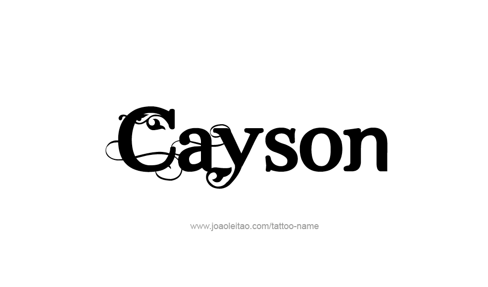 Tattoo Design  Name Cayson   