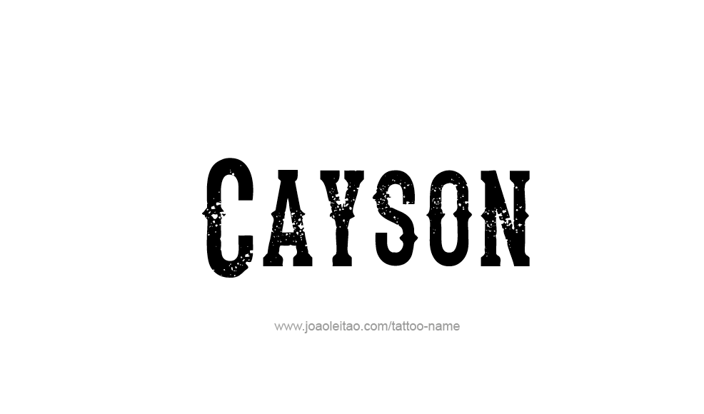 Tattoo Design  Name Cayson   