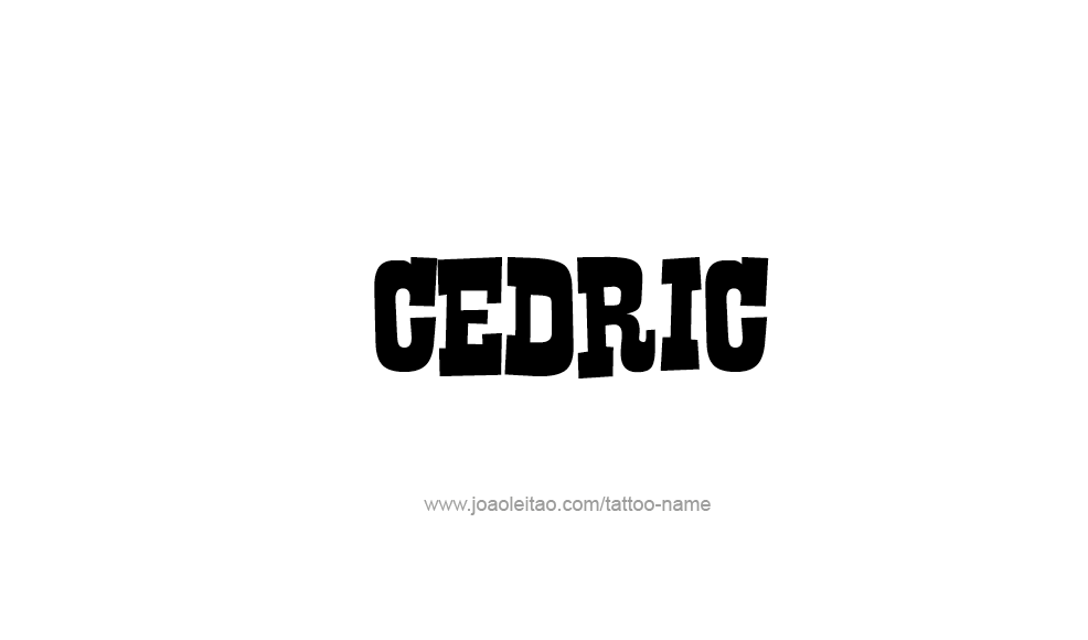 Tattoo Design  Name Cedric   