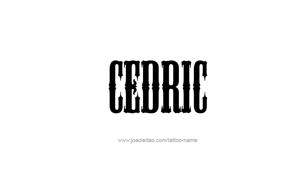 Tattoo Design  Name Cedric   