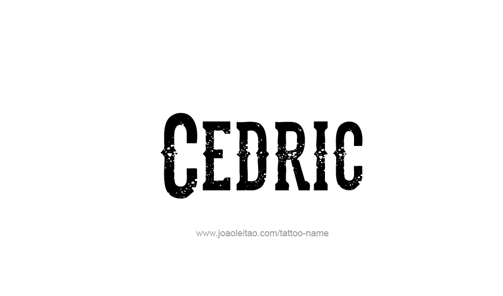 Tattoo Design  Name Cedric   