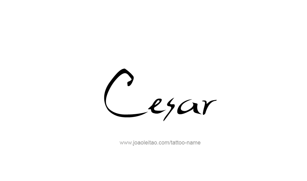 Tattoo Design  Name Cesar   