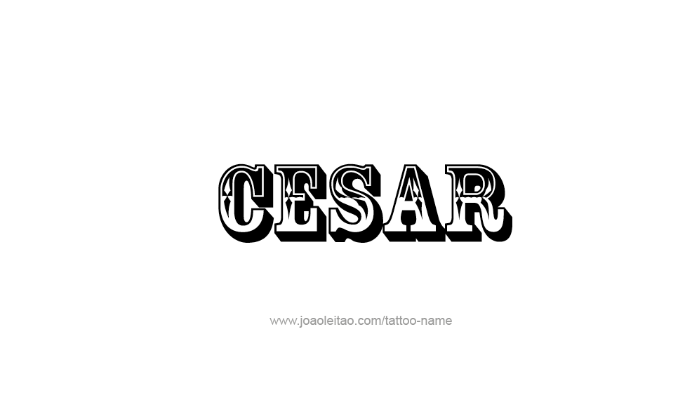 Tattoo Design  Name Cesar   