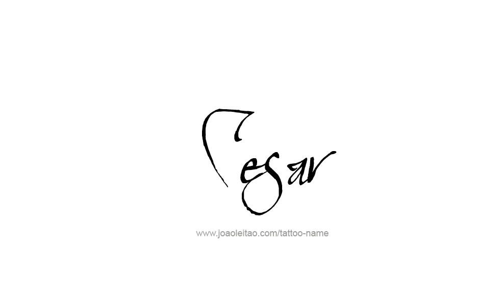 Tattoo Design  Name Cesar   