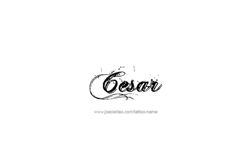 Tattoo Design  Name Cesar   