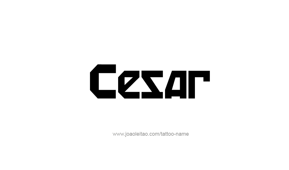 Tattoo Design  Name Cesar   