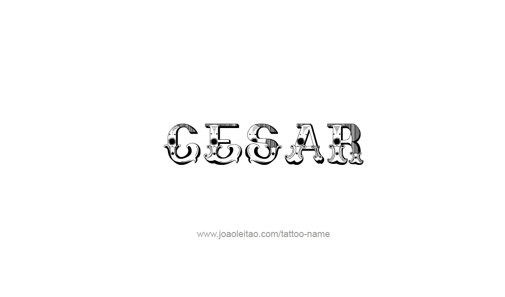 Tattoo Design  Name Cesar   