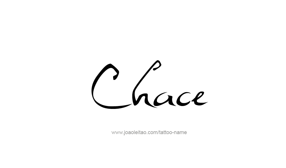 Tattoo Design  Name Chace   