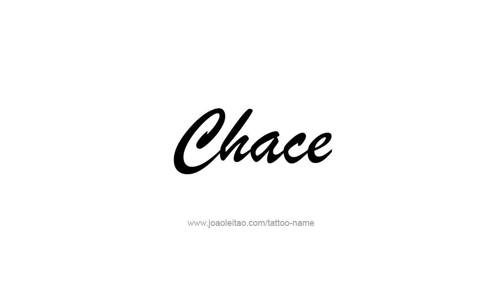 Tattoo Design  Name Chace   