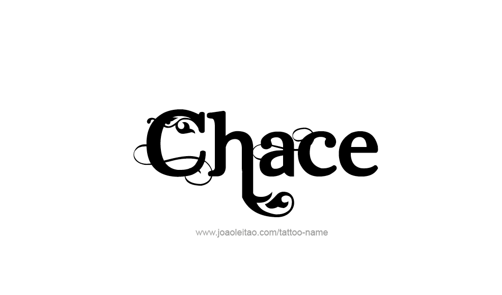 Tattoo Design  Name Chace   