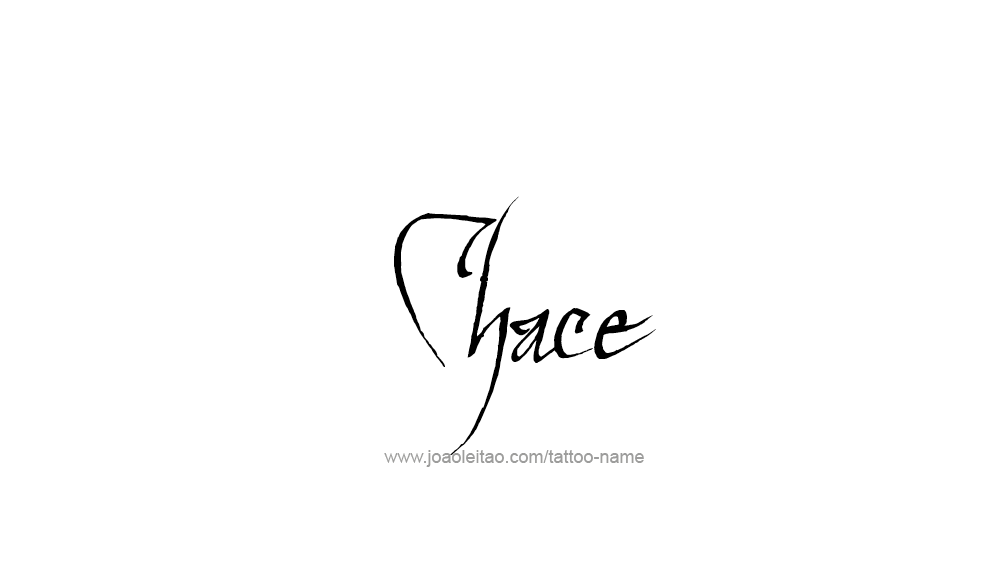 Tattoo Design  Name Chace   