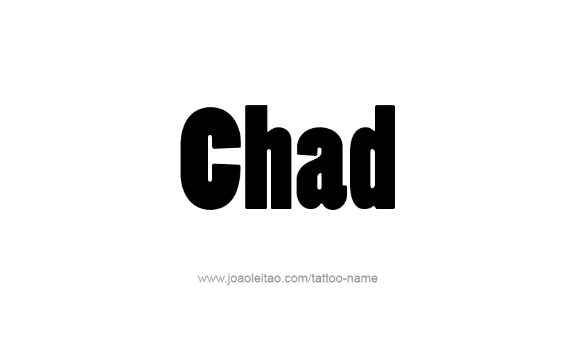 Tattoo Design  Name Chad   