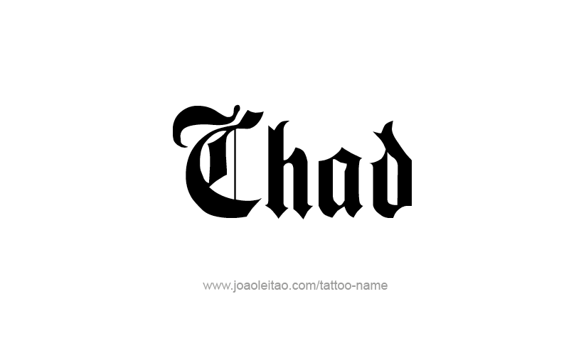 Tattoo Design  Name Chad   