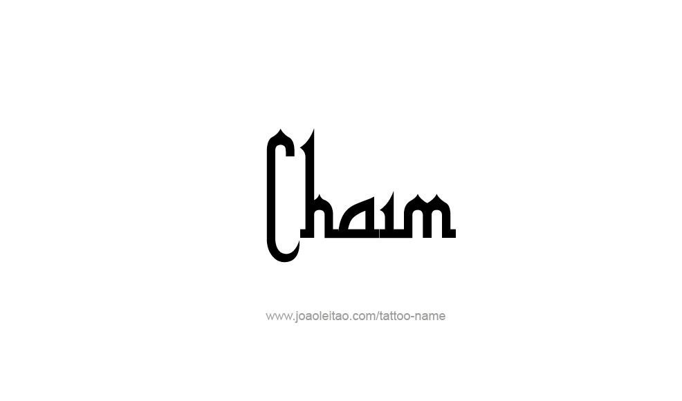 Tattoo Design  Name Chaim   