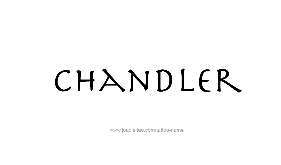 Tattoo Design  Name Chandler   