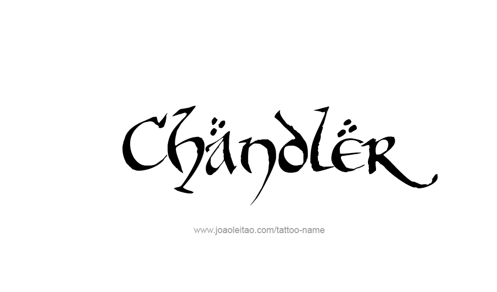 Tattoo Design  Name Chandler   