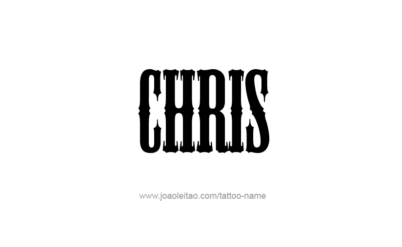 Tattoo Design  Name Chris   