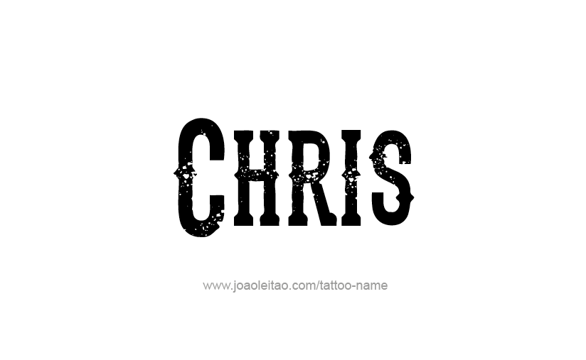 Tattoo Design  Name Chris   