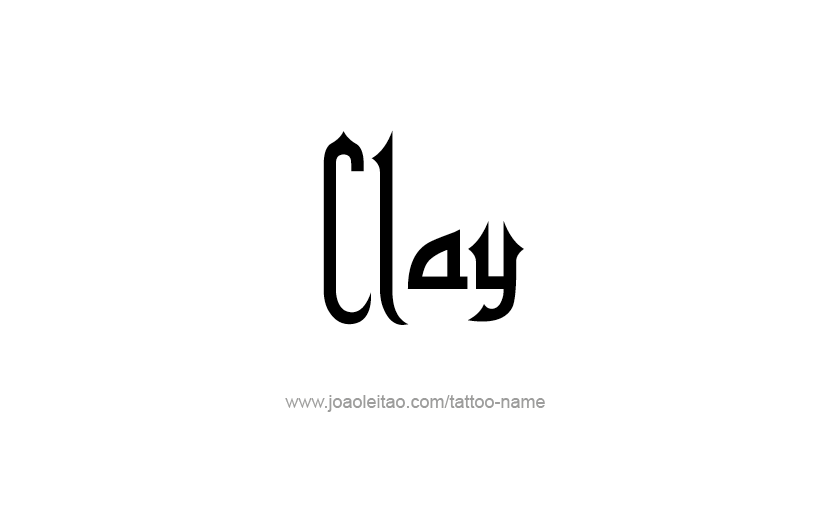 Tattoo Design  Name Clay   