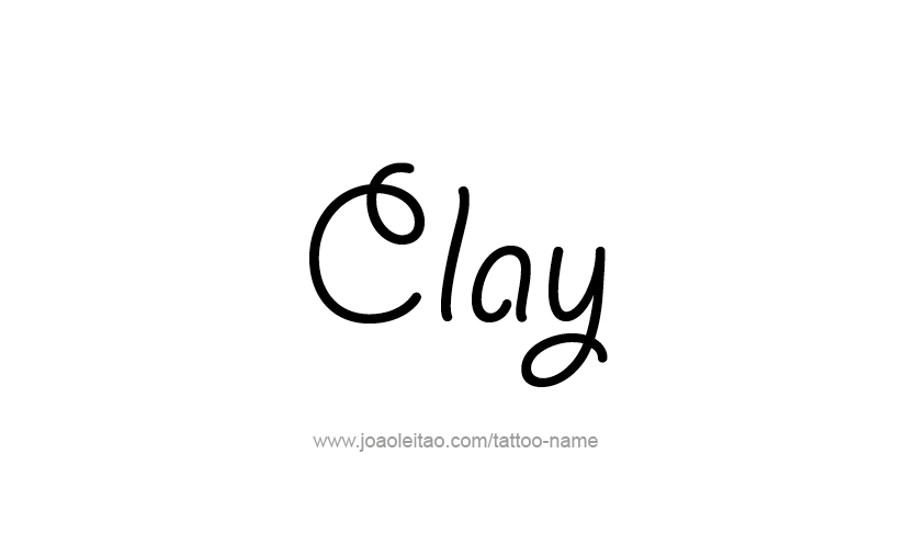 Tattoo Design  Name Clay   