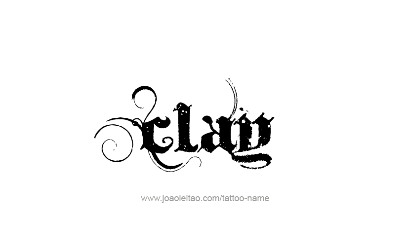 Tattoo Design  Name Clay   