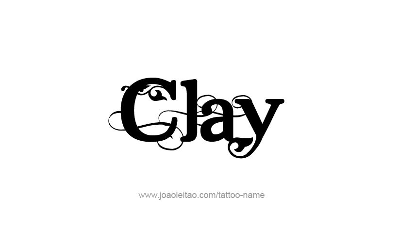 Tattoo Design  Name Clay   