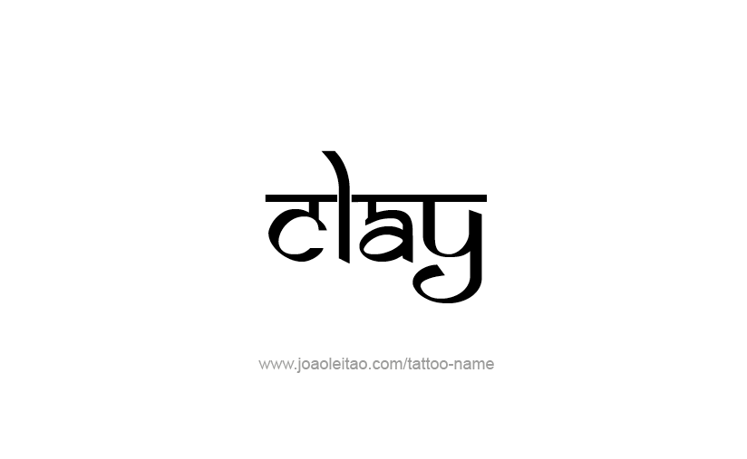 Tattoo Design  Name Clay   