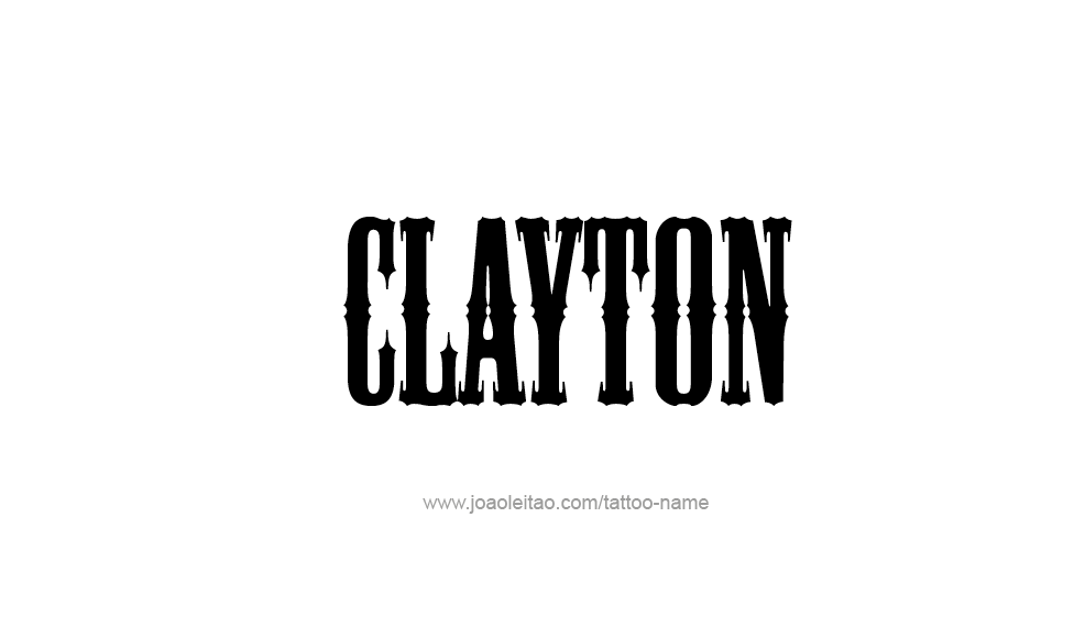 Tattoo Design  Name Clayton   