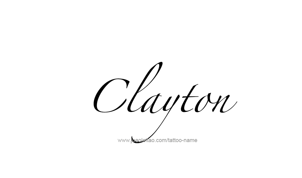 Tattoo Design  Name Clayton   