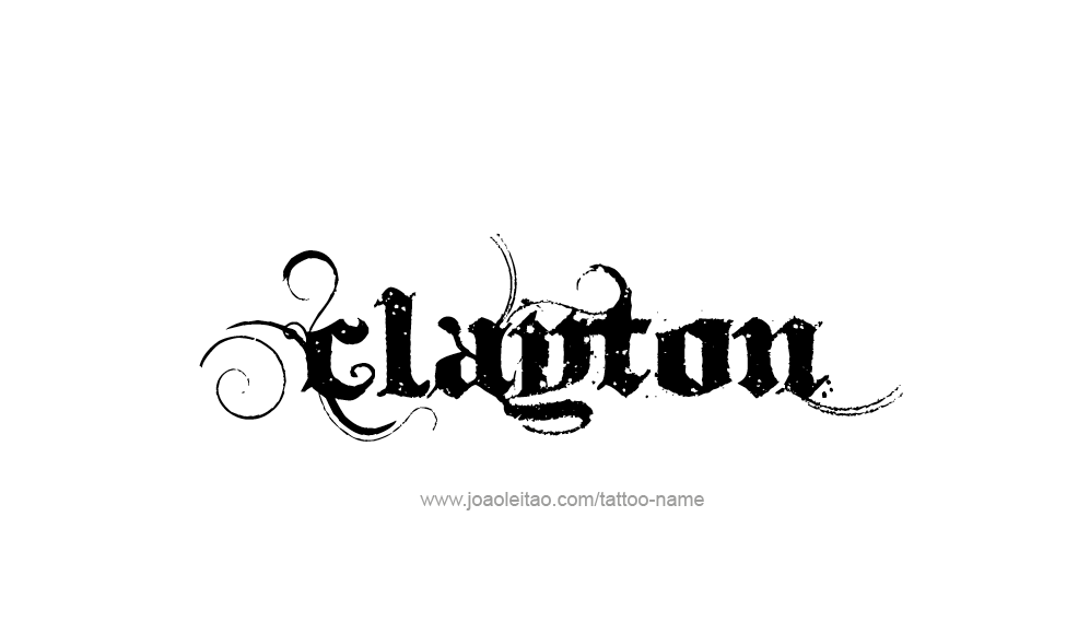 Tattoo Design  Name Clayton   