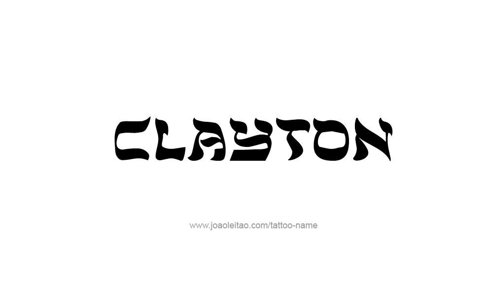 Tattoo Design  Name Clayton   