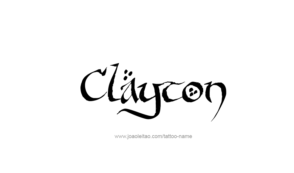 Tattoo Design  Name Clayton   