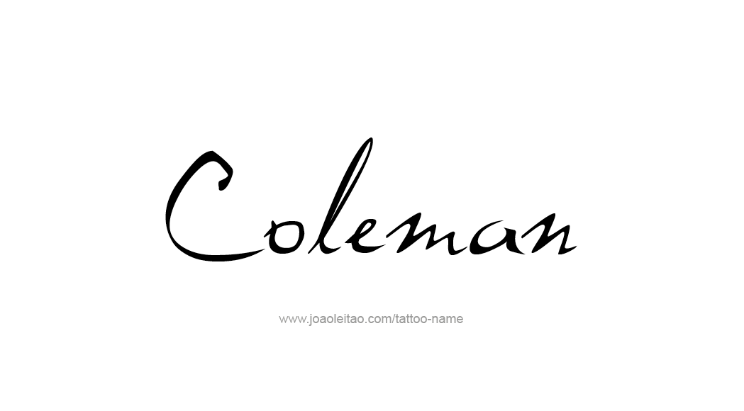 Tattoo Design  Name Coleman   