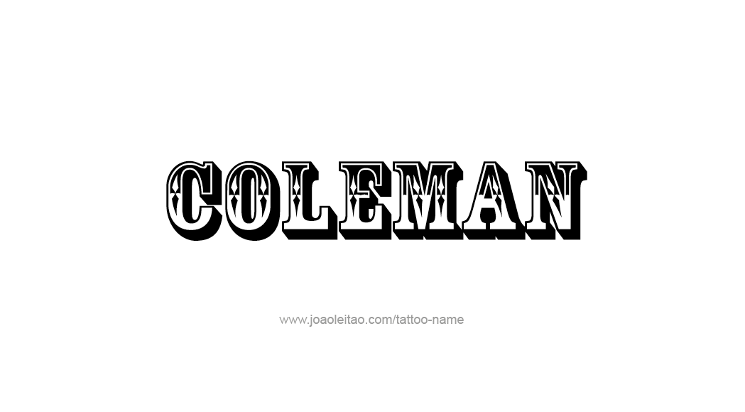 Tattoo Design  Name Coleman   