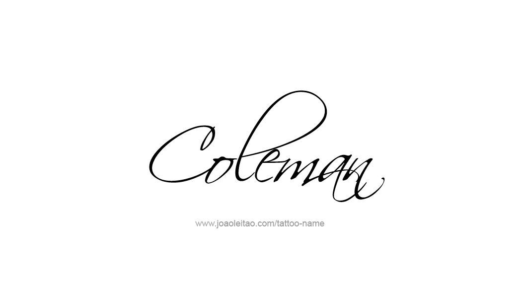 Tattoo Design  Name Coleman   