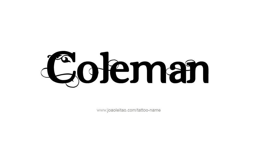 Tattoo Design  Name Coleman   