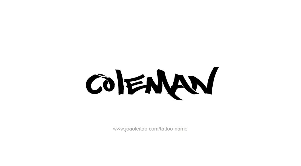 Tattoo Design  Name Coleman   