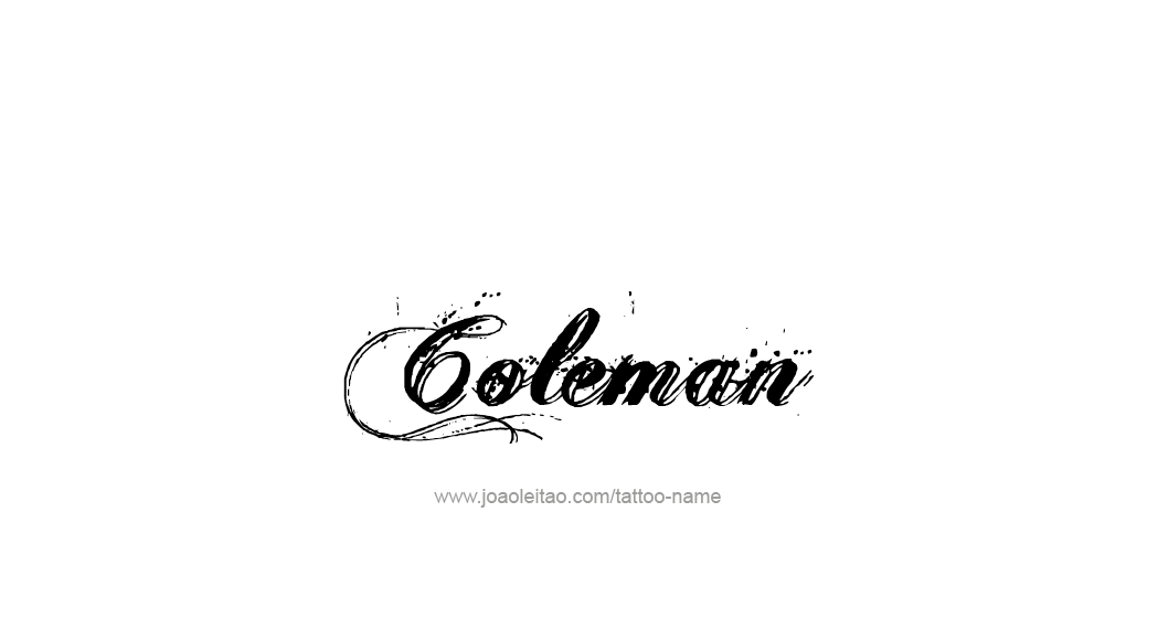 Tattoo Design  Name Coleman   