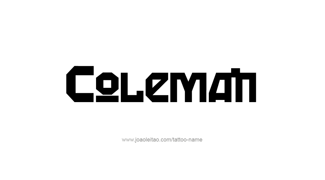 Tattoo Design  Name Coleman   