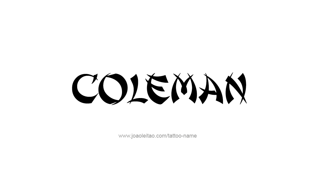 Tattoo Design  Name Coleman