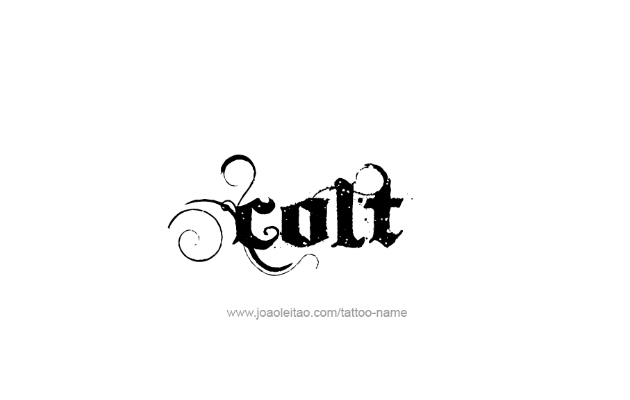Tattoo Design  Name Colt   