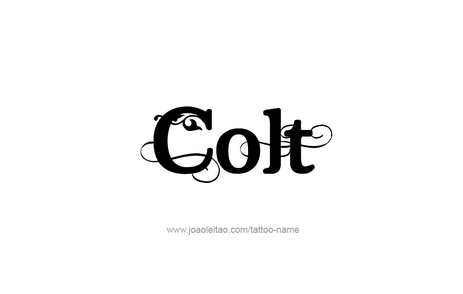 Tattoo Design  Name Colt   