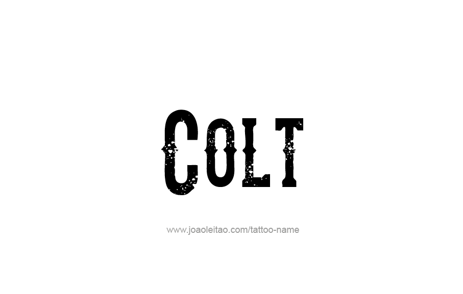 Tattoo Design  Name Colt   