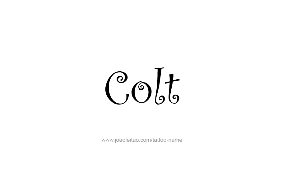 Tattoo Design  Name Colt   