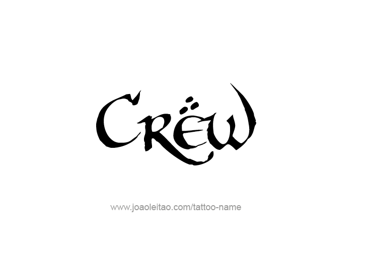 Tattoo Design  Name Crew   