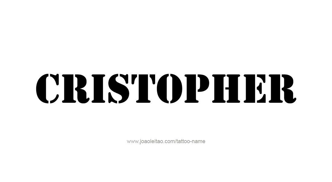 Tattoo Design  Name Cristopher   