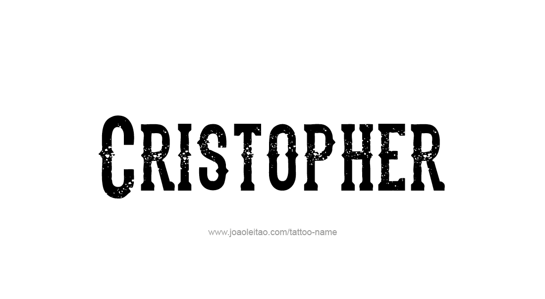 Tattoo Design  Name Cristopher   