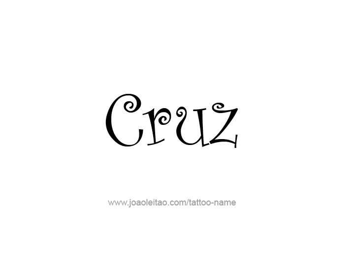 Tattoo Design  Name Cruz   