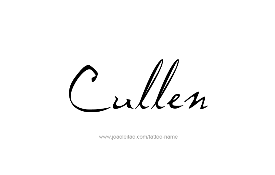 Tattoo Design  Name Cullen   